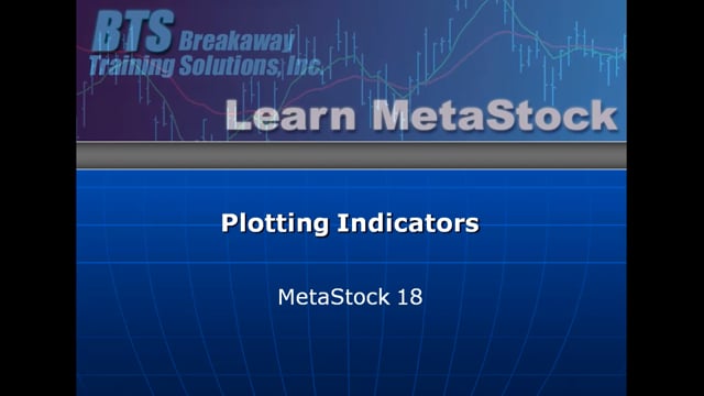 MetaStock 18 – Plotting Indicators – NEW
