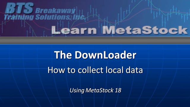 Local Data and the DownLoader