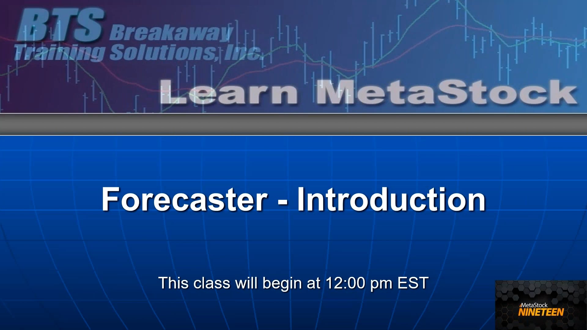 Forecaster Introduction – Live Class Recording